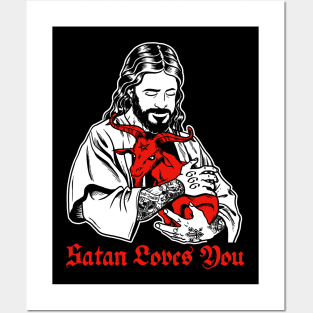 Satan Loves You and Jesus Know it Baphomet Posters and Art